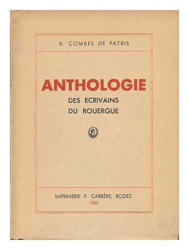 Combes De Patris, Bernard (1884-1965) - Anthologie, Des Ecrivains, Du Rouergue