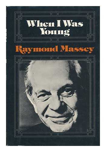 MASSEY, RAYMOND - When I Was Young / Raymond Massey