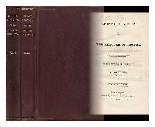 COOPER, JAMES FENIMORE (1789-1851) - Lionel Lincoln; Or, the Leaguer of Boston - [Complete in 2 Volumes]