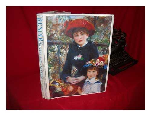 WHITE, BARBARA EHRLICH - Renoir, His Life, Art, and Letters / Barbara Ehrlich White