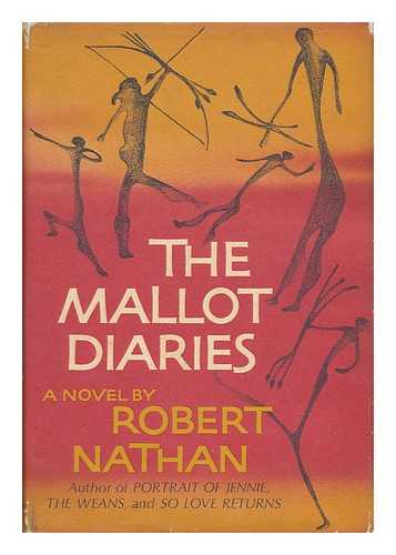 NATHAN, ROBERT (1894-1985) - The Mallot Diaries