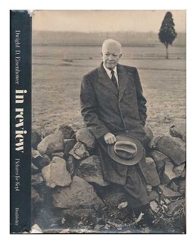 EISENHOWER, DWIGHT DAVID (1890-1969) - In Review : Pictures I'Ve Kept; a Concise Pictorial Autobiography