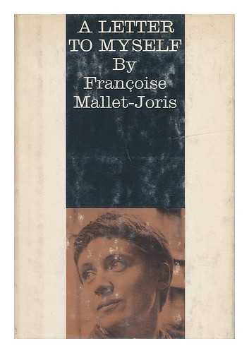 MALLET-JORIS, FRANCOISE (1930-) - A Letter to Myself