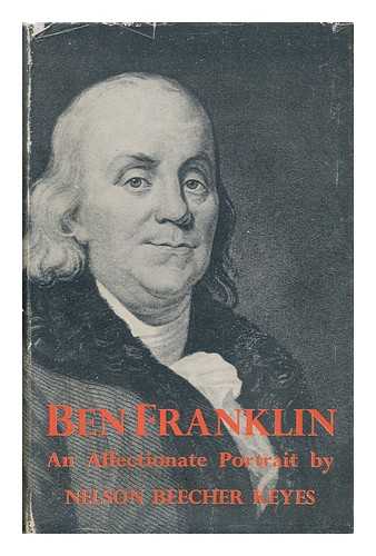 KEYES, NELSON BEECHER (1894-) - Ben Franklin, an Affectionate Portrait