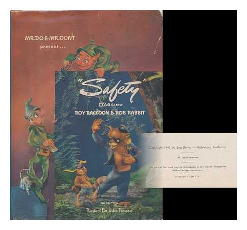 PARKINSON, VIRGINIA - Mr. Do and Mr. Don't Present 'safety' Starring Roy Raccoon and Rob Rabbit. Book Two - Pointers for Little Persons