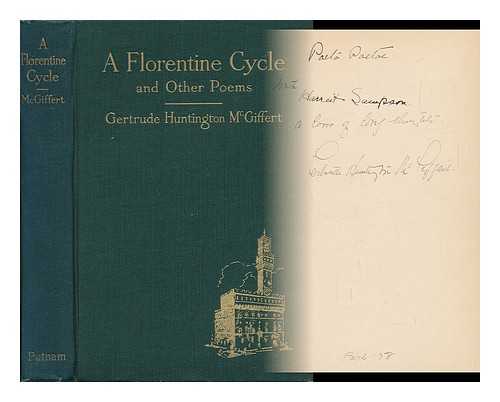 MCGIFFERT, GERTRUDE HUNTINGTON BOYCE - A Florentine Cycle, and Other Poems