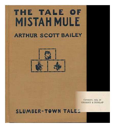 BAILEY, ARTHUR SCOTT (1877-) - The Tale of Mistah Mule