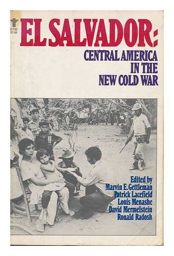 Gettleman, Marvin E. (Et Al. ) - El Salvador : Central America in the New Cold War / Edited by Marvin E. Gettleman ... [Et Al. ]