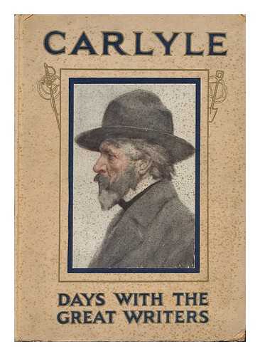 BYRON, MAY CLARISSA GILLINGTON (D. 1936) - A Day with Thomas Carlyle