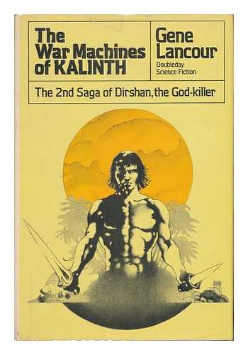 LANCOUR, GENE - The War Machines of Kalinth / Gene Lancour