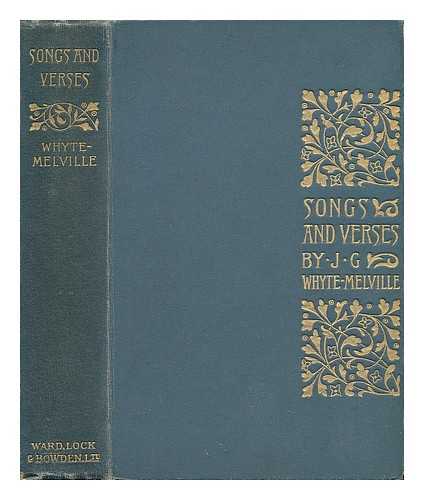 WHYTE-MELVILLE, G. J. - Songs and Verses