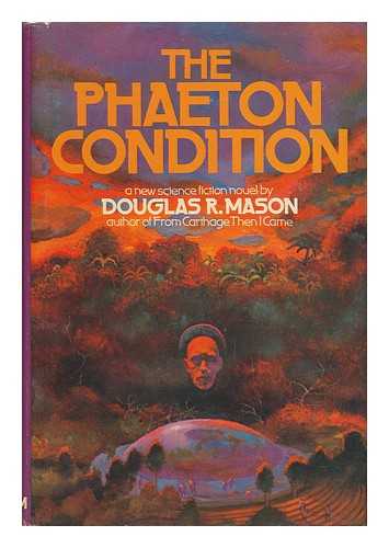 MASON, DOUGLAS R. (1918-) - The Phaeton Condition [By] Douglas R. Mason