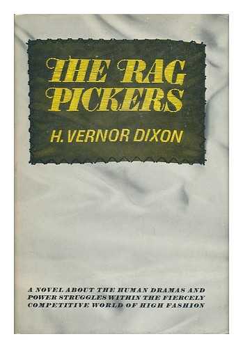 DIXON, HARRY VERNOR - The Rag Pickers, by H. Vernor Dixon