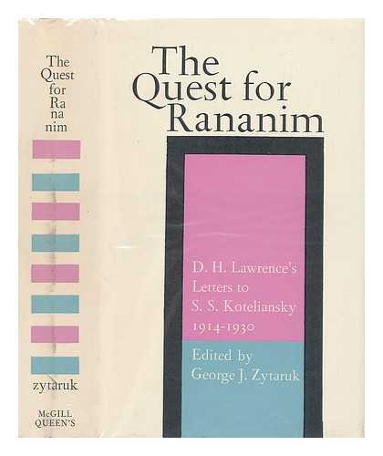 ZYTARUK, GEORGE J. , ED. - The Quest for Rananim - D. H. Lawrence's Letters to S. S. Koteliansky 1914-1930