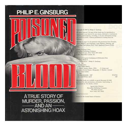 GINSBURG, PHILIP E. - Poisoned Blood : a True Story of Murder, Passion, and an Astonishing Hoax / Philip E. Ginsburg