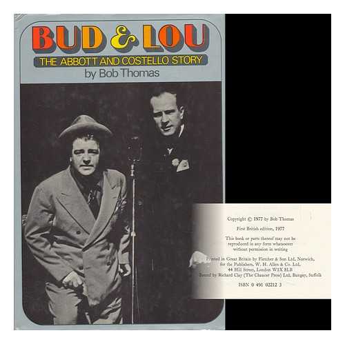 THOMAS, BOB (1922-) - Bud & Lou : the Abbott & Costello Story