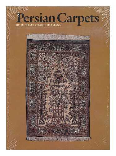 HILLMANN, MICHAEL CRAIG (1940-) - Persian Carpets