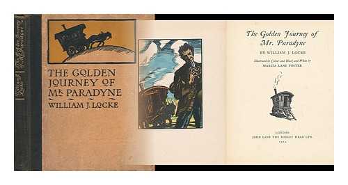 LOCKE, WILLIAM J. - The Golden Journey of Mr. Paradyne