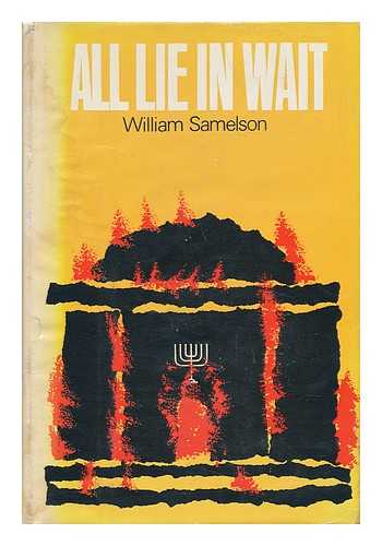 SAMELSON, WILLIAM (1928-) - All Lie in Wait