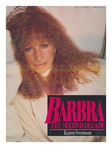 SWENSON, KAREN - Barbra : the Second Decade / Karen Swenson