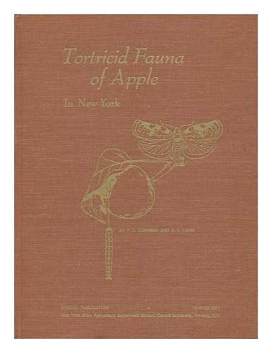 CHAPMAN, P. J. AND LIENK, S. E. - Tortricid Fauna of Apple in New York (Lepidoptera: Tortricidae) ; Including an Account of Apples' Occurence in the State...