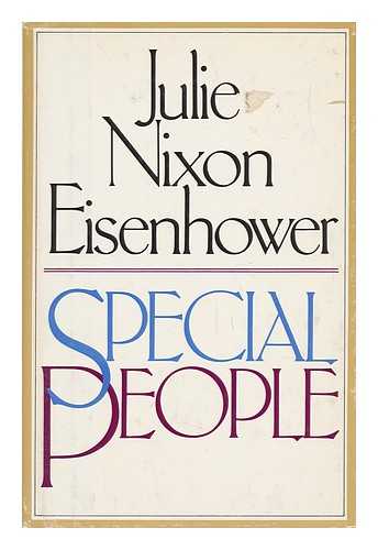 Eisenhower, Julie Nixon - Special People