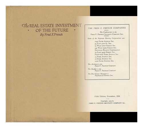 FRENCH, FRED FILLMORE (1883-1936) - The Real Estate Investment of the Future