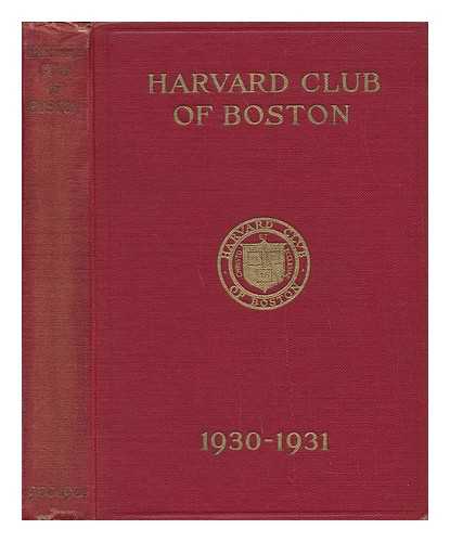 HARVARD CLUB OF BOSTON - Harvard Club of Boston, Year Book 1930-1931