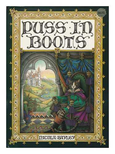 BAYLEY, NICOLA (ILLUS. ) - Puss in Boots / [Illustrations By] Nicola Bayley ; [Retold by Christopher Logue]