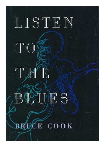 COOK, BRUCE (1932-) - Listen to the Blues