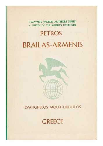 MOUTSOPOULOS, E. (1930-) - Petros Brailas-Armenis, by Evanghelos A. Moutsopoulos