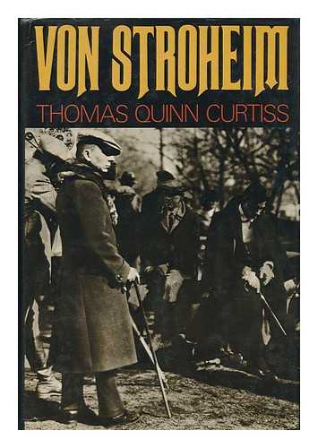 CURTISS, THOMAS QUINN - Von Stroheim