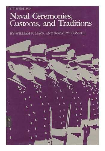 MACK, WILLIAM P. (1915-) - Naval Ceremonies, Customs, and Traditions
