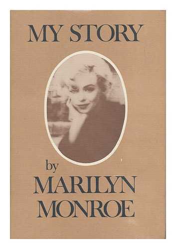 MONROE, MARILYN (1926-1962) - My Story