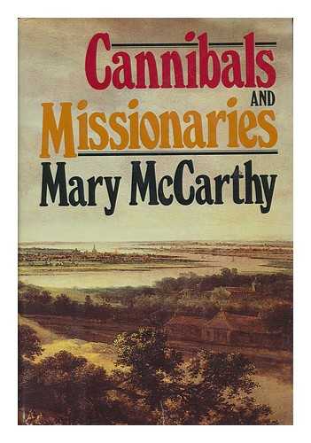 MCCARTHY, MARY (1912-1989) - Cannibals and Missionaries / Mary McCarthy