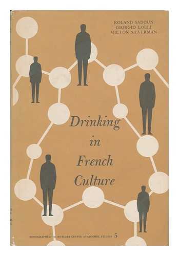 SADOUN, ROLAND (ET AL. ) - Drinking in French Culture