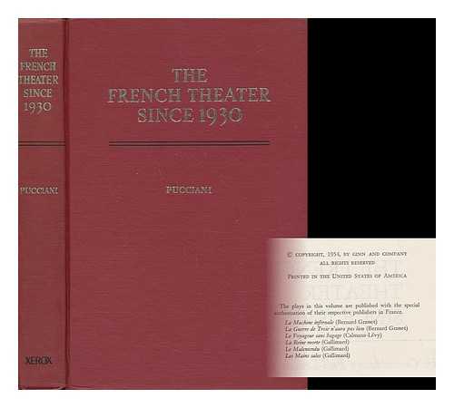 PUCCIANI, ORESTE F. - The French Theater Since 1930 : Six Contemporary Full-Length Plays / Edited by Oreste F. Pucciani