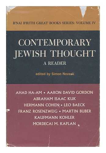 NOVECK, SIMON (ED. ) - Contemporary Jewish Thought : a Reader / Edited with Introductory Notes by Simon Noveck