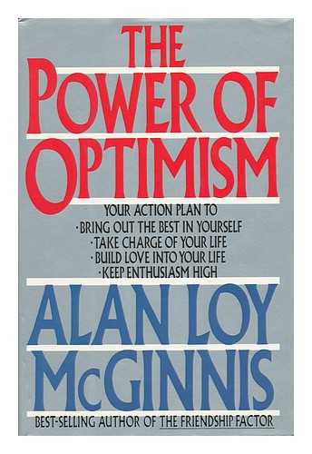 MCGINNIS, ALAN LOY - The Power of Optimism / Alan Loy McGinnis
