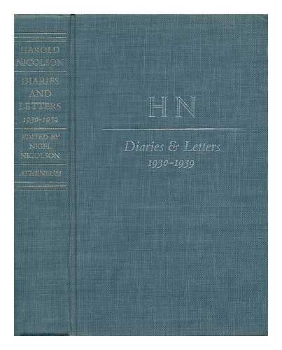 NICOLSON, HAROLD GEORGE, SIR (1886-1968) - Diaries and Letters, 1930-1939 / [By] Sir Harold Nicolson; Edited by Nigel Nicolson