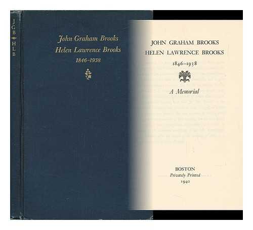 TWENTIETH CENTURY CLUB, BOSTON - John Graham Brooks, Helen Lawrence Brooks, 1846-1938; a Memorial