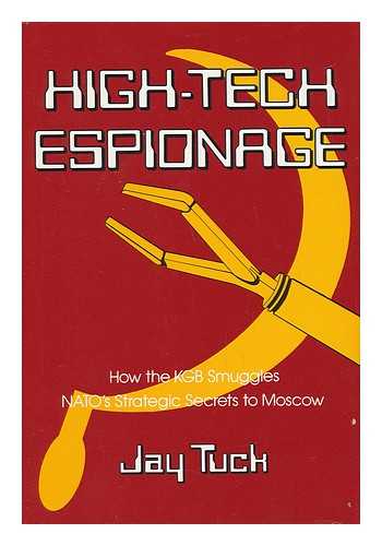 TUCK, JAY - High-Tech Espionage / Jay Tuck