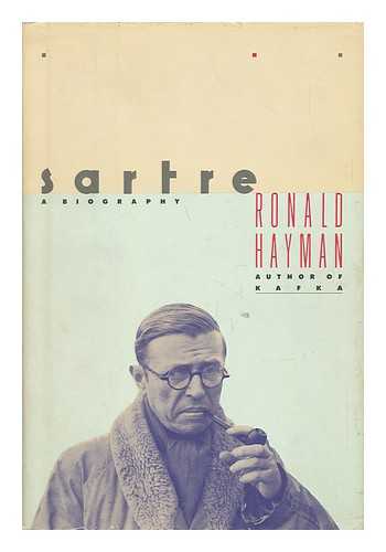 HAYMAN, RONALD (1932-) - Sartre : a Life / Ronald Hayman