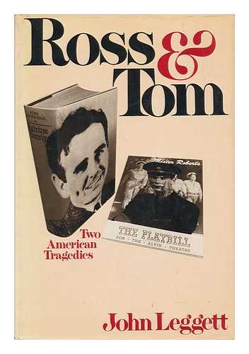 LEGGETT, JOHN (1917-) - Ross and Tom; Two American Tragedies