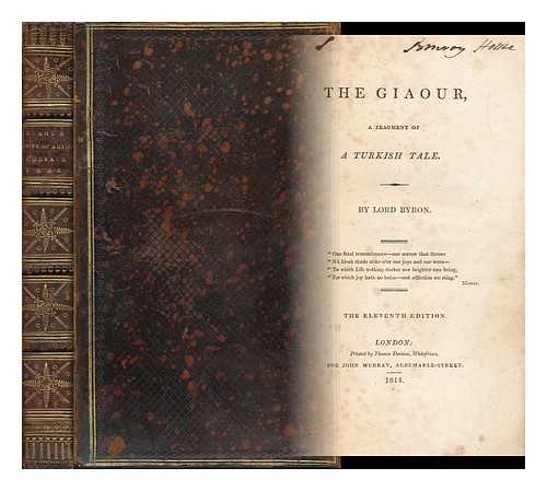 BYRON, GEORGE GORDON BYRON, BARON (1788-1824) - The Giaour : a Fragment of a Turkish Tale (11th Edition) Bound with the Bride of Abydos (6th Edition) , Corsair (5th Edition) and Lara (4th Edition) . [Each with Seperate Half-Title]