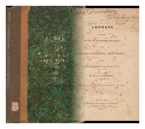 DEARBORN, HENRY ALEXANDER SCAMMELL (1783-1851) - An Address Delivered on the VIII of October, MDCCCXXX, the Second Centennial Anniversary