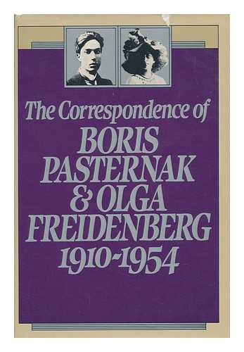 PASTERNAK, BORIS LEONIDOVICH (1890-1960) - The Correspondence of Boris Pasternak and Olga Freidenberg, 1910-1954 / Compiled and Edited, with an Introduction, by Elliott Mossman ; Translated by Elliott Mossman and Margaret Wettlin