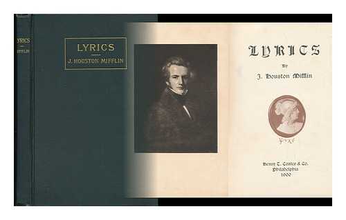 MIFFLIN, J. HOUSTON (JOHN HOUSTON) (1807-1888) - Lyrics, by J. Houston Mifflin