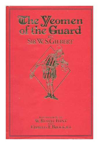 Gilbert, W. S. (William Schwenck) (1836-1911) - The Yeomen of the Guard, Or, the Merryman and His Maid