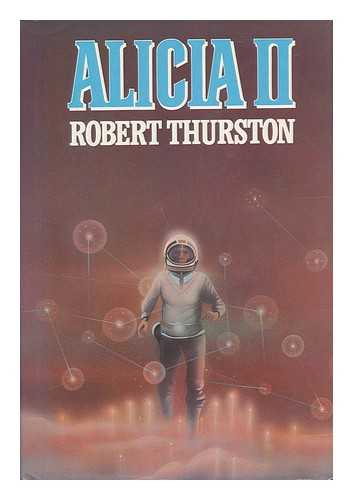 THURSTON, ROBERT - Alicia II